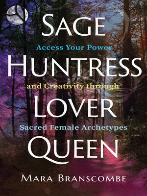 cover image of Sage, Huntress, Lover, Queen